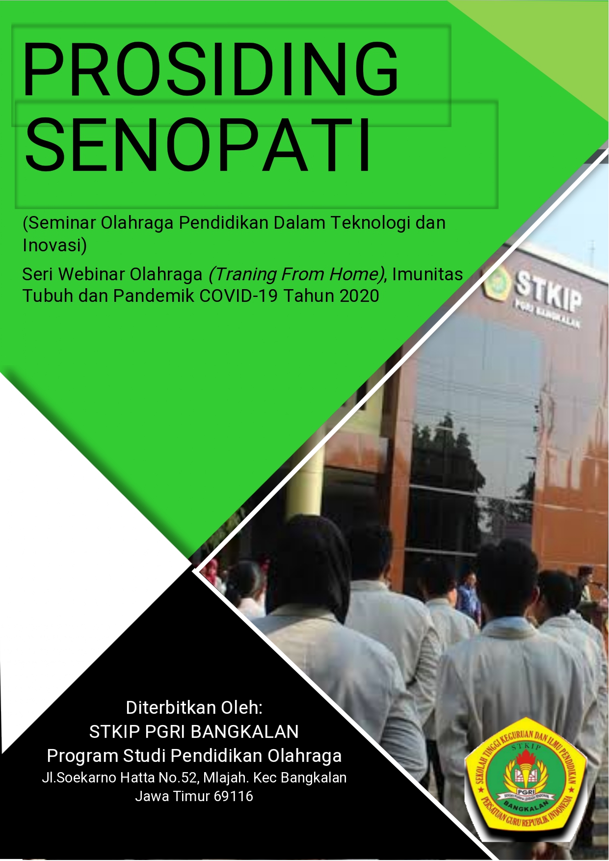 View Vol. 1 No. 1 (2020): SENOPATI (Seminar Nasional Olahraga Pendidikan dalam Teknologi dan Inovasi)